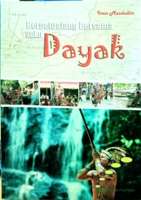 Image of Berpetualangan Bersama Suku Dayak