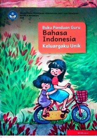 Image of Buku panduan guru bahasa indonesia Keluarga unik kelas II