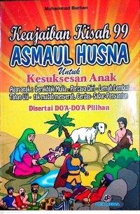Image of Keajaiban Kisah 99 Asmaul Husna Untuk kesuksesan anak