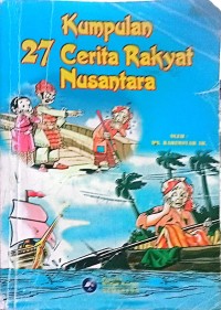 Image of Kumpulan 27 Cerita Rakyat Nusantara