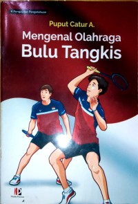 Image of Mengenal Olahraga Bulu Tangkis