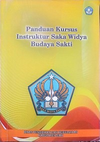 Image of Panduan Kursus Instruktur Saka Widya Budaya Sakti