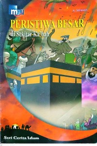 Image of Peristiwa Besar di sekitar ka'bah