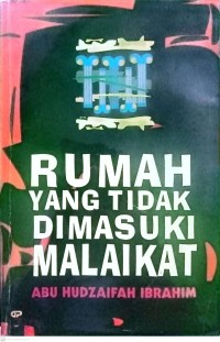 Image of Rumah Yang Tidak Dimasuki Malaikat