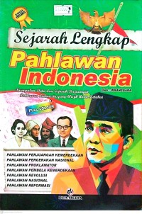 Image of Sejarah Lengkap Pahlawan Indonesia
