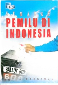 Image of Semarak Pemilu Di Indonesia
