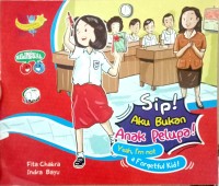 Image of Sip! Aku Bukan Anak Pelupa
